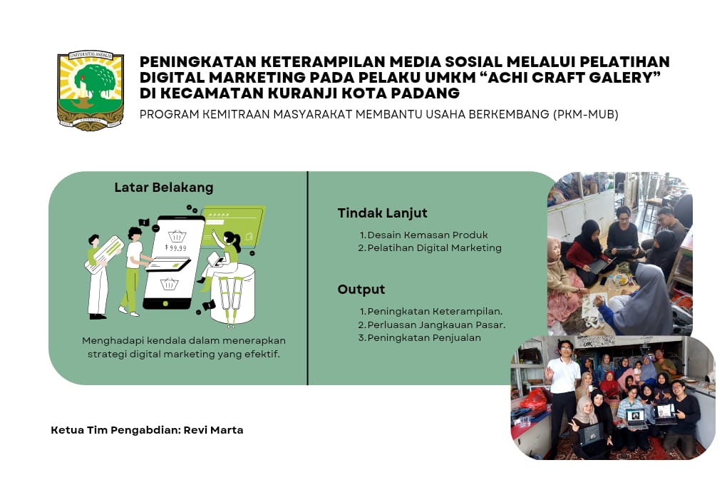 KETERAMPILAN MENGELOLA MEDIA BARU MELALUI PELATIHAN DIGITAL MARKETING PELAKU UMKM “ACHI CRAFT GALERY” DI KECAMATAN KURANJI KOTA PADANG